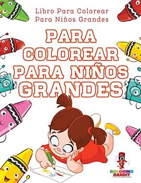 portada Para Colorear Para Niños Grandes: Libro Para Colorear Para Niños Grandes (in Spanish)