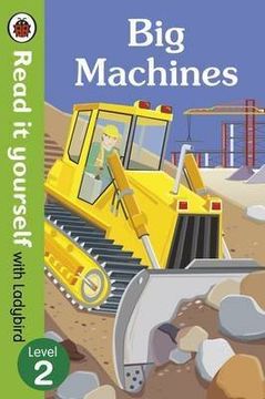 portada Big Machines - Read it yourself with Ladybird: Level 2 (non-fiction)