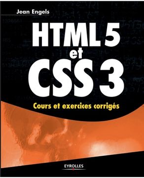 portada HTML 5 et CSS 3: Cours et exercices corrigés (en Francés)