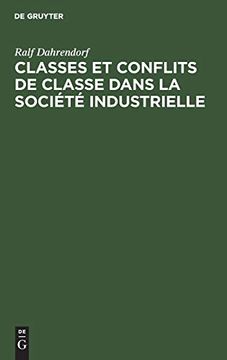 portada Classes et Conflits de Classe Dans la Société Industrielle (en Francés)