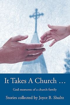 portada it takes a church ...:god moments of a church family