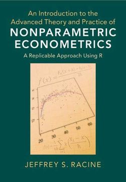 portada An Introduction to the Advanced Theory and Practice of Nonparametric Econometrics: A Replicable Approach Using r (in English)