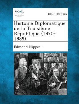 portada Histoire Diplomatique de La Troisieme Republique (1870-1889)
