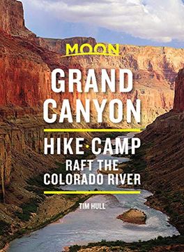 portada Moon Grand Canyon: Hike, Camp, Raft the Colorado River (en Inglés)