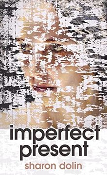 portada Imperfect Present: Poems (Pitt Poetry Series) (en Inglés)