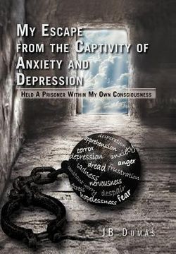 portada my escape from the captivity of anxiety and depression