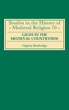portada Gilds in the Medieval Countryside: Social and Religious Change in Cambridgeshire c.1350-1558 (Studies in the History of Medieval Religion)