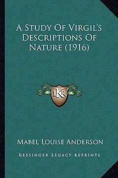 portada a study of virgil's descriptions of nature (1916) (en Inglés)