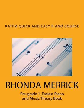 portada KATFM QUICK and EASY PIANO COURSE: Pre-grade 1, Easiest Piano and Music Theory Book: Volume 1