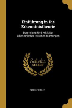 portada Einführung in die Erkenntnistheorie: Darstellung und Kritik der Erkenntnistheoretischen Richtungen (en Alemán)