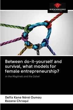 portada Between do-it-yourself and survival, what models for female entrepreneurship? (in English)