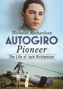 portada Autogiro Pioneer: The Life of Jack Richardson (en Inglés)