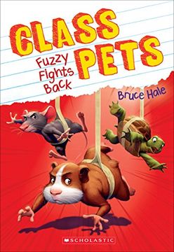 portada Fuzzy Fights Back (Class Pets #4) (en Inglés)