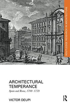 portada Architectural Temperance: Spain and Rome, 1700-1759 (en Inglés)