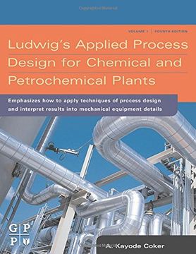 portada Ludwig's Applied Process Design for Chemical and Petrochemical Plants, Volume 1 (in English)