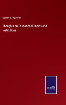 portada Thoughts on Educational Topics and Institutions