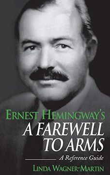 portada Ernest Hemingway's a Farewell to Arms: A Reference Guide (Greenwood Guides to Literature) (en Inglés)
