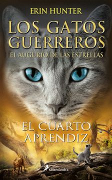 portada El Cuarto Aprendiz (Los Gatos Guerreros | el Augurio de las Estrellas 1): El Cuarto Aprendiz (in Spanish)