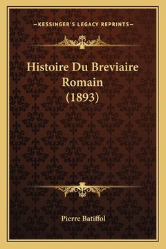 portada Histoire Du Breviaire Romain (1893) (en Francés)