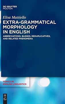 portada Extra-Grammatical Morphology in English (Topics in English Linguistics [Tiel]) (en Inglés)