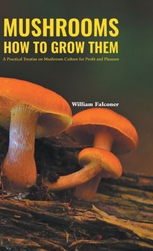 portada Mushrooms How to Grow Them 