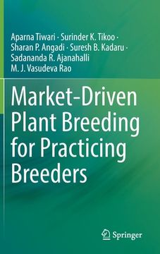 portada Market-Driven Plant Breeding for Practicing Breeders (en Inglés)