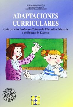 portada Adaptaciones Curriculares: Guía Para los Profesores Tutores de Educación Primaria y de Educación Especial