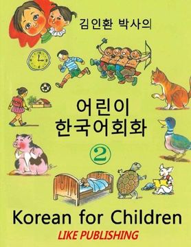 portada Korean for Children 2: Basic Level Korean for Children Book 2: Volume 2 (en Inglés)