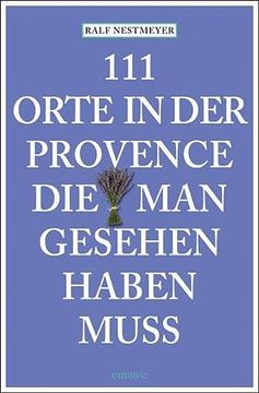 portada 111 Orte in der Provence, die man Gesehen Haben Muss (in German)