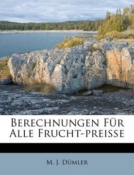 portada berechnungen f r alle frucht-prei e (in English)