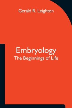 portada Embryology; The Beginnings of Life (in English)