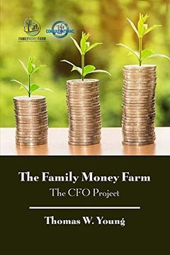 portada The Family Money Farm: The cfo Project (en Inglés)