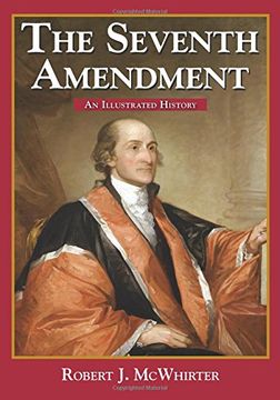 portada The Seventh Amendment: An Illustrated History (in English)