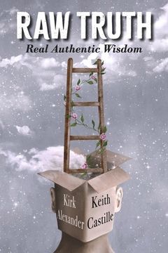 portada Raw Truth: Real Authentic Wisdom (en Inglés)