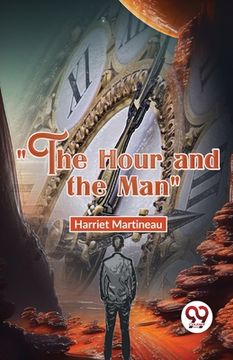 portada "The Hour And The Man" (in English)