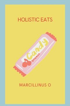 portada Holistic Eats (in English)
