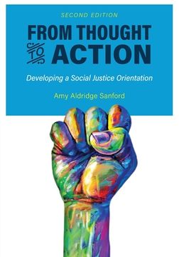portada From Thought to Action (Second Edition): Developing a Social Justice Orientation (en Inglés)