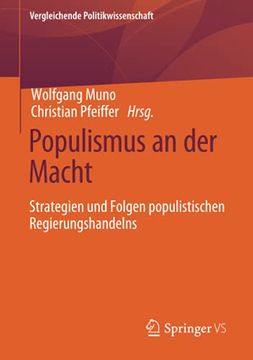 portada Populismus an der Macht: Strategien und Folgen Populistischen Regierungshandelns (Vergleichende Politikwissenschaft) 