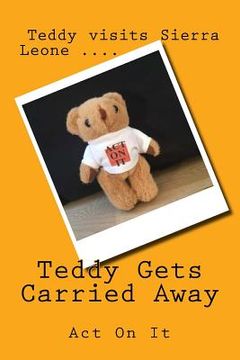 portada Teddy Gets Carried Away (en Inglés)