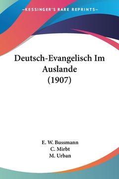 portada Deutsch-Evangelisch Im Auslande (1907) (en Alemán)