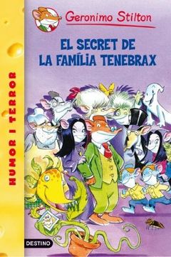 portada 18- el Secret de la Família Tenebrax (Geronimo Stilton. Els Grocs) (in Catalá)