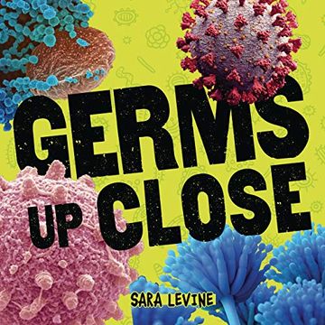 portada Germs up Close (Nonfiction - Grades Prek-4) (en Inglés)