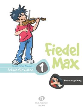 portada Fiedel Max - Klavierbegleitung zur Schule 1: Schule für Violine