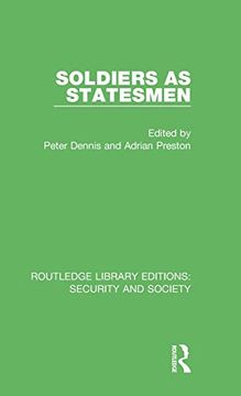 portada Soldiers as Statesmen (Routledge Library Editions: Security and Society) (en Inglés)