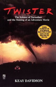 portada twister: the science of tornadoes and the making of a natural disaster movie (en Inglés)