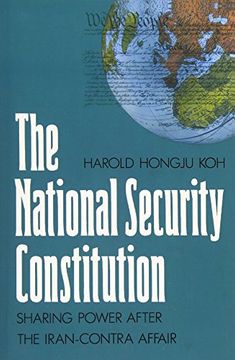 portada The National Security Constitution: Sharing Power After the Iran-Contra Affair 