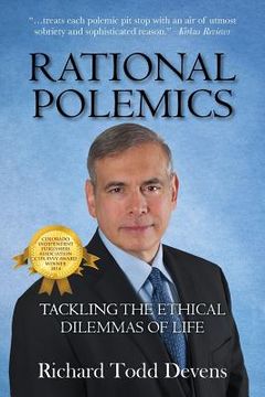 portada Rational Polemics: Tackling the Ethical Dilemmas of Life (en Inglés)