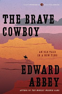 portada The Brave Cowboy: An old Tale in a new Time (Harper Perennial Modern Classics) (en Inglés)