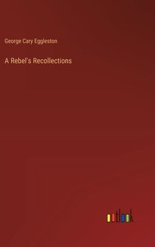 portada A Rebel's Recollections (en Inglés)