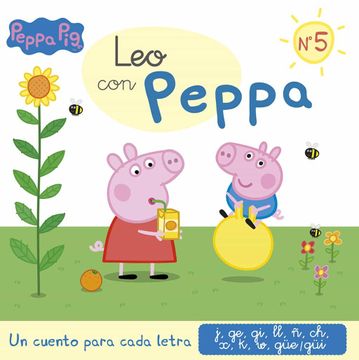 portada Un Cuento Para Cada Letra: J, ge, gi, ll, ñ, ch, x, k, w, Güe-Güi (Leo con Peppa pig 5)